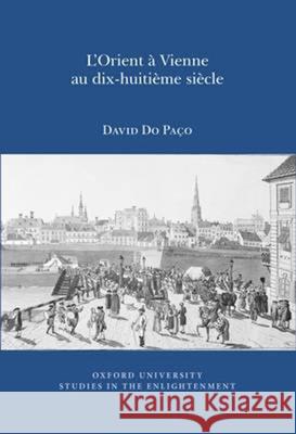 L'Orient à Vienne au Dix-Huitième Siècle David Do Paço 9780729411639 Liverpool University Press - książka