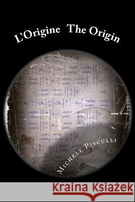 L'Origine The Origin Pisculli, Michele 9781479190287 Createspace - książka