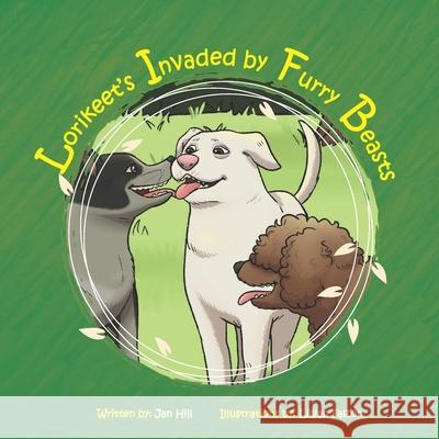 Lorikeet's Invaded by Furry Beasts Lillian Falzon Andrew Hill Jan Hill 9781764219617 Jan Hill - książka