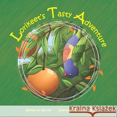 Lorikeet's Tasty Adventure Lillian Falzon Andrew Hill Jan Hill 9781764029537 Jan Hill - książka
