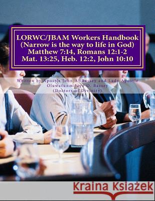 LORWC/JBAM Workers Handbook Bassey, John a. 9781535453578 Createspace Independent Publishing Platform - książka