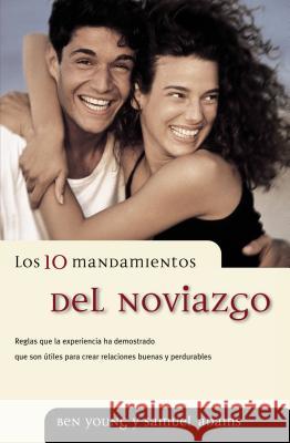 Los 10 Mandamientos del Noviazgo Young, Ben 9780881135503 Caribe/Betania Editores - książka