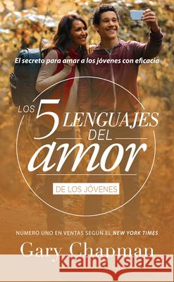 Los 5 Lenguajes del Amor Para Jóvenes (Revisado) Chapman, Gary 9780789923868 Unilit - książka