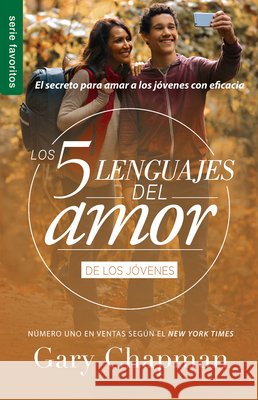 Los 5 Lenguajes del Amor Para Jóvenes (Revisado) - Serie Favoritos Chapman, Gary 9780789923875 Unilit - książka