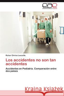 Los Accidentes No Son Tan Accidentes Richar Chirin 9783659049736 Editorial Acad Mica Espa Ola - książka