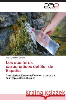 Los acuíferos carbonáticos del Sur de España Jiménez Gavilán Pablo 9783844339345 Editorial Academica Espanola - książka