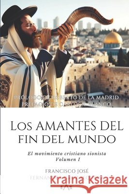 Los amantes del fin del mundo Francisco José Fernández-Cruz Sequera 9798732221923 Independently Published - książka