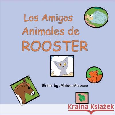 Los Amigos Animales de Rooster Melissa Menzone 9781951016241 Silver Pencil Press - książka