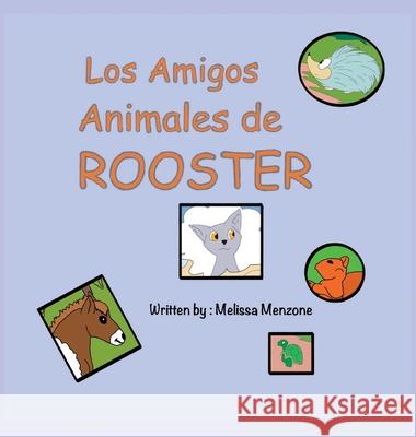 Los Amigos Animales de Rooster Melissa Menzone 9781951016289 Silver Pencil Press - książka