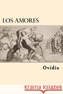 Los Amores Ovidio 9781542469418 Createspace Independent Publishing Platform - książka