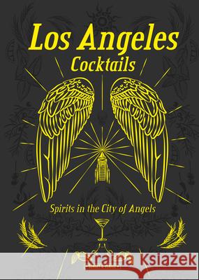 Los Angeles Cocktails: Spirit in the City of Angels  9788831403733 Sunset & Venice - książka