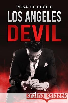Los Angeles Devil Anna Dragone, Carlotta Pantani, Alessandra Tronnolone 9798839438712 Independently Published - książka