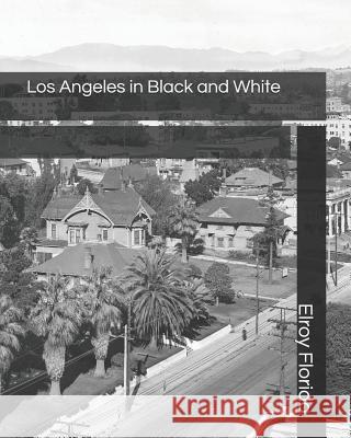 Los Angeles in Black and White Elroy Florida 9781796294361 Independently Published - książka