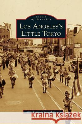 Los Angeles's Little Tokyo Little Tokyo Historical Society 9781531653934 Arcadia Library Editions - książka