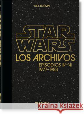 Los Archivos de Star Wars. 1977-1983. 40th Ed. Duncan, Paul 9783836581158 Taschen - książka