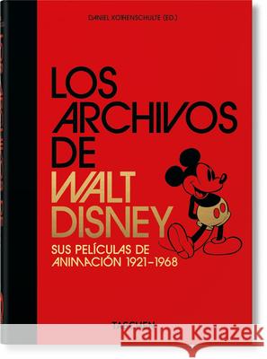 Los Archivos de Walt Disney. Sus Películas de Animación 1921-1968. 40th Ed. Kothenschulte, Daniel 9783836580878 Taschen - książka