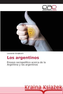 Los argentinos Strejilevich, Leonardo 9786202170390 Editorial Académica Española - książka