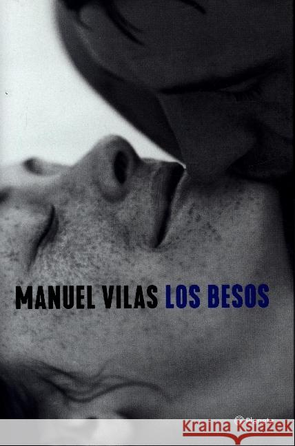 Los besos Vilas, Manuel 9788408246114 Planeta - książka