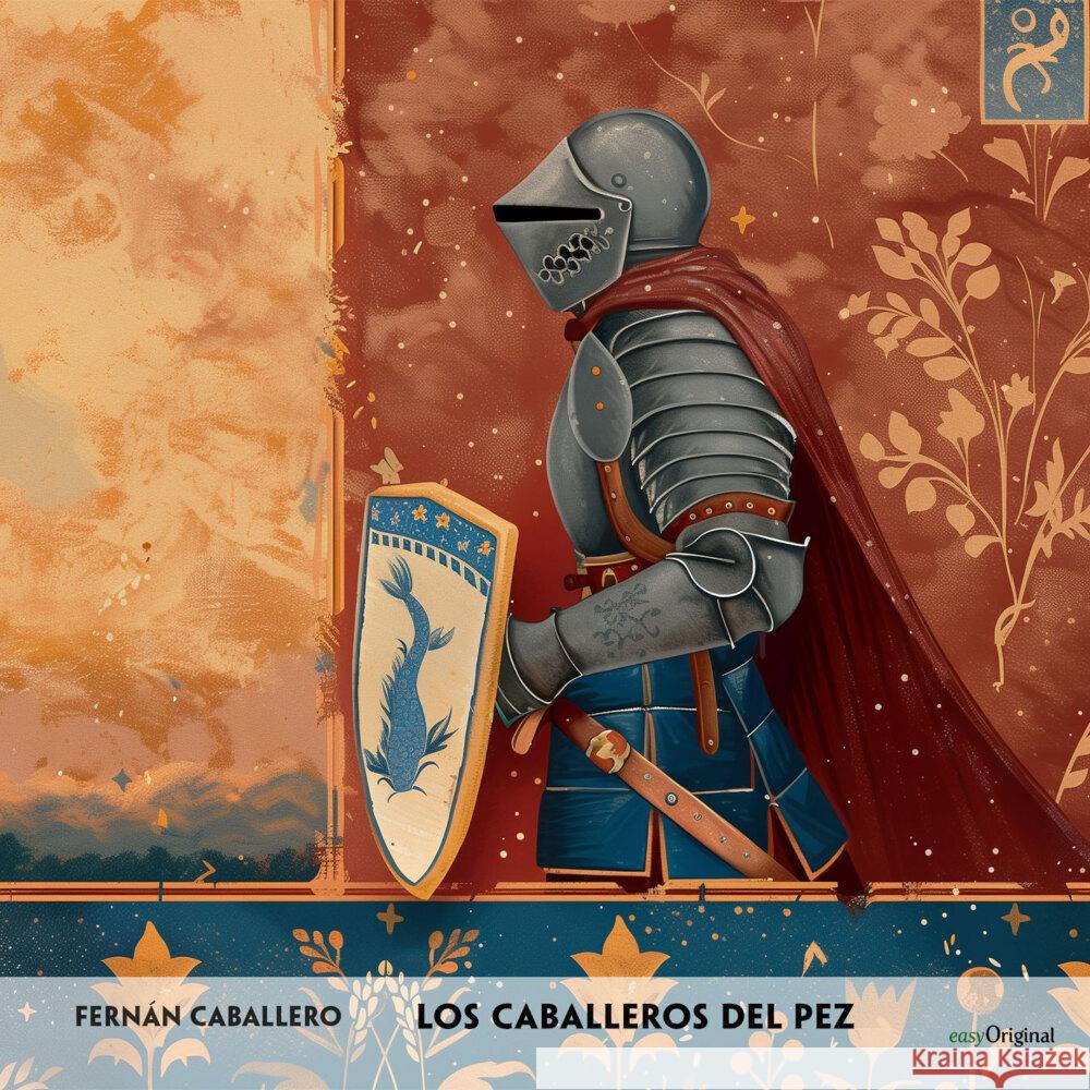 Los caballeros del pez - Spanisch-Hörverstehen meistern, 1 Audio-CD Caballero, Fernán 9783991686156 EasyOriginal - książka