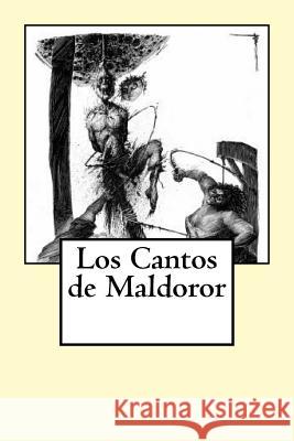 Los Cantos de Maldoror Comte De Lautreamont Tao Editorial 9781540678843 Createspace Independent Publishing Platform - książka
