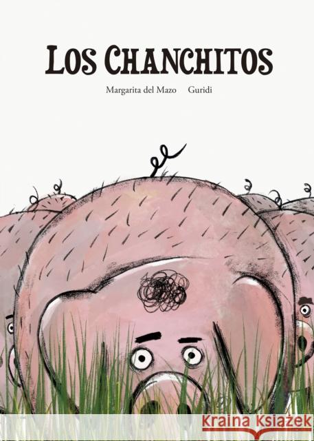 Los chanchitos Margarita del Mazo 9788410406827 Nubeocho - książka