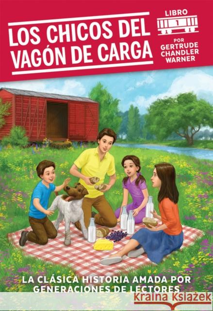 Los Chicos del Vagon de Carga / The Boxcar Children (Spanish Edition): 1 Warner, Gertrude Chandler 9780807576366 Albert Whitman & Company - książka
