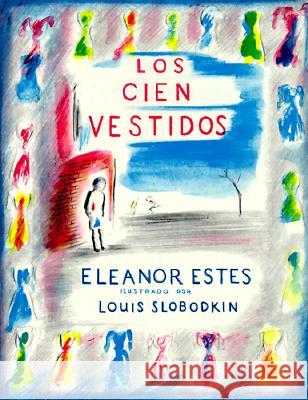 Los Cien Vestidos Eleanor Estes 9781880507155 Lectorum Publications - książka