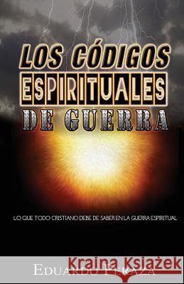 Los codigos espirituales de guerra Peraza, Eduardo 9781479141111 Createspace - książka
