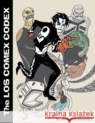 Los Comex Codex: A collection of 5 out-of-print comics created by Javier Hernandez Hernandez, Javier 9781490962788 Createspace - książka
