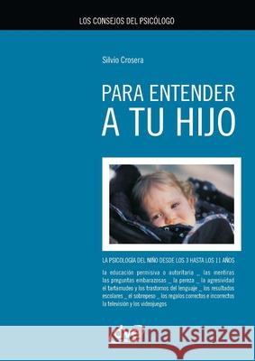 Los consejos del psic?logo para entender a tu hijo Silvio Crosera 9781644610411 de Vecchi Ediciones - książka