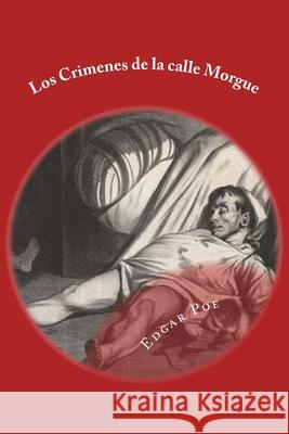 Los Crimenes de La Calle Morgue: Spanish Edition Edgar Allan Poe 9781545145289 Createspace Independent Publishing Platform - książka