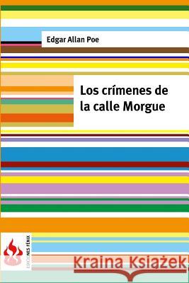 Los crímenes de la calle Morgue: (low cost). Edición limitada Poe, Edgar Allan 9781516833696 Createspace - książka