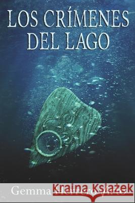Los crímenes del lago Gemma Herrero Virto 9781521749432 Independently Published - książka