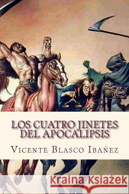 Los cuatro jinetes del Apocalipsis Sara Lopez 9781534616639 Createspace Independent Publishing Platform - książka