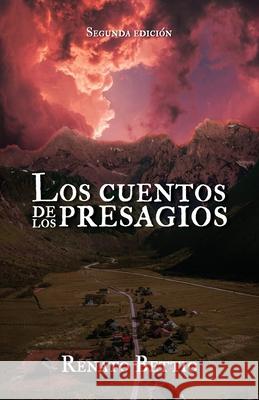Los cuentos de los presagios, Segunda Edición Renato Bettio 9781637656501 Hola Publishing Internacional - książka