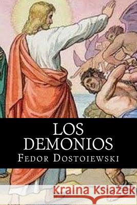 Los Demonios Fedor Dostoiewski 1. Books 9781514852101 Createspace - książka