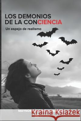 Los demonios de la conciencia: Un espejo de realismo Maynor S?nche 9789930980156 Hc Editores - książka