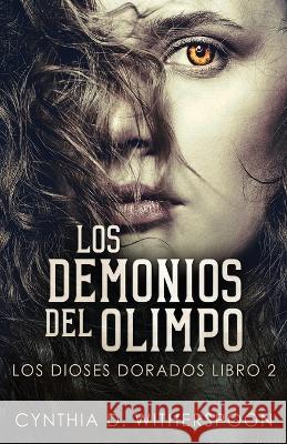 Los Demonios del Olimpo Cynthia D Witherspoon 9784824143228 Next Chapter Circle - książka