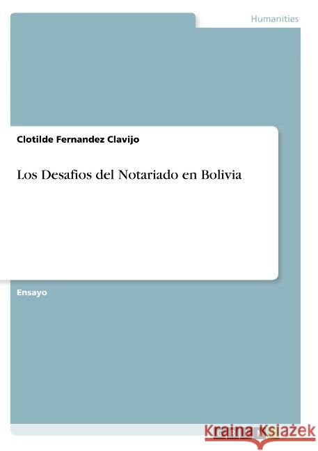 Los Desafios del Notariado en Bolivia Clotilde Fernande 9783668917095 Grin Verlag - książka