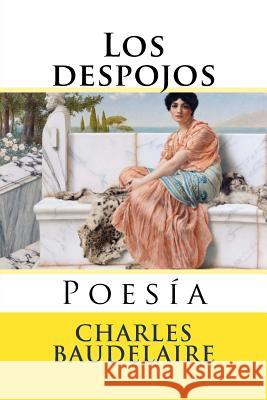 Los despojos: Poesia Hernandez B., Martin 9781537174952 Createspace Independent Publishing Platform - książka