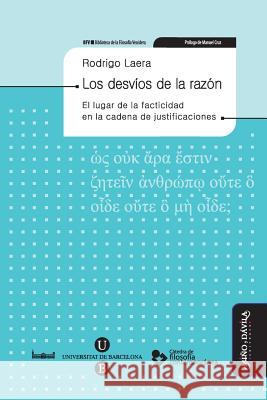 Los desvíos de la razón: El lugar de la facticidad en la cadena de justificaciones Laera, Rodrigo 9788492613793 Mino y Davila Editores - książka