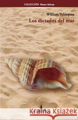 Los dictados del mar William Velásquez 9781732073623 Nueva York Poetry Press LLC - książka