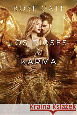 Los Dioses del Karma Rose Gate 9798512562192 Independently Published - książka