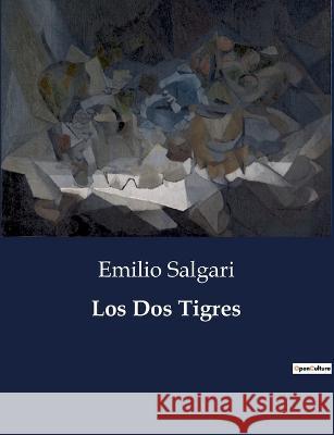 Los Dos Tigres Emilio Salgari   9791041936380 Culturea - książka