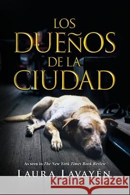 Los Dueños De La Ciudad Laura Lavayén 9798895310199 Writers Branding LLC - książka