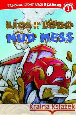 Líos En El Lodo/Mud Mess Rooney, Veronica 9781434239167 Stone Arch Books - książka