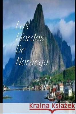 Los fiordos de noruega Harvard R 9781670165145 Independently Published - książka