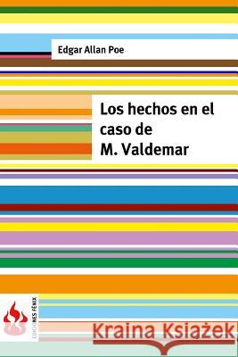 Los hechos en el caso de M. Valdemar: (low cost). Edición limitada Poe, Edgar Allan 9781516833702 Createspace - książka