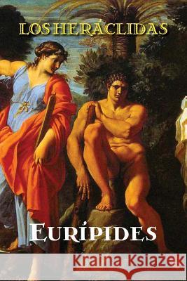 Los heráclidas Euripides 9781532881855 Createspace Independent Publishing Platform - książka