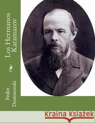 Los Hermanos Karamazov Fedor Dostoiewski 9781517412463 Createspace Independent Publishing Platform - książka